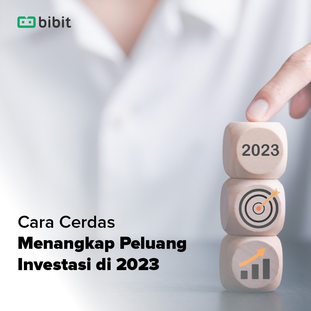 Cara Cerdas Menangkap Peluang Investasi di 2023 Cara Cerdas Menangkap Peluang Investasi di 2023